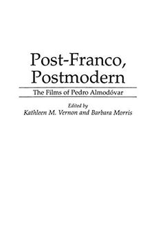 portada Post-Franco, Postmodern: The Films of Pedro Almodovar (Contributions to the Study of Popular Culture) (en Inglés)
