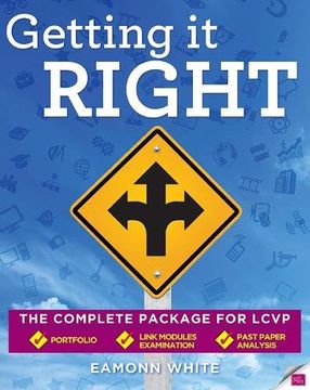 Getting it Right: The Complete Package for Lcvp