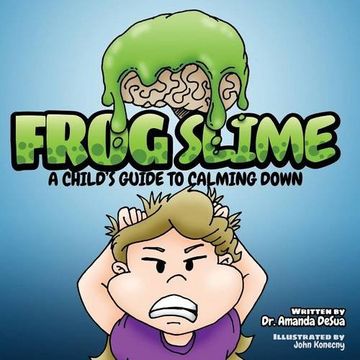portada Frog Slime: A Child's Guide to Calming Down