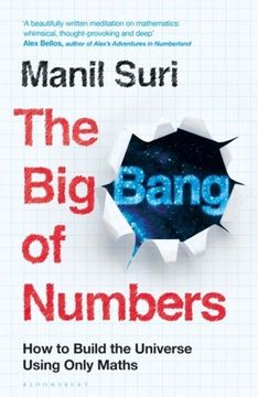 portada The big Bang of Numbers: How to Build the Universe Using Only Maths (en Inglés)