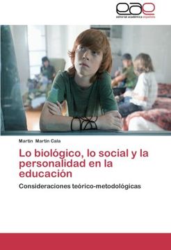 portada Lo biológico, lo social y la personalidad en la educación: Consideraciones teórico-metodológicas