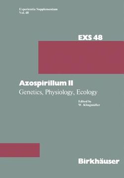 portada Azospirillum II: Genetics, Physiology, Ecology Second Workshop Held at the University of Bayreuth, Germany September 6-7, 1983 (en Inglés)