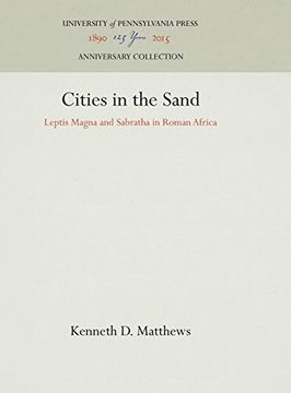 portada Cities in the Sand: Leptis Magna and Sabratha in Roman Africa (in English)