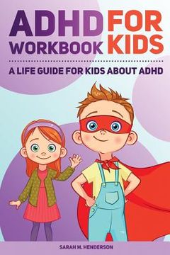 portada ADHD Workbook for Kids: A Life Guide for Kids About ADHD (en Inglés)