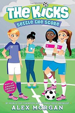 Settle the Score (The Kicks)
