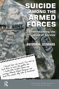 portada Suicide Among the Armed Forces: Understanding the Cost of Service (Death, Value and Meaning Series) (en Inglés)