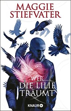 portada Wer die Lilie Träumt (Raven Cycle / Raven Boys, 2) (en Alemán)
