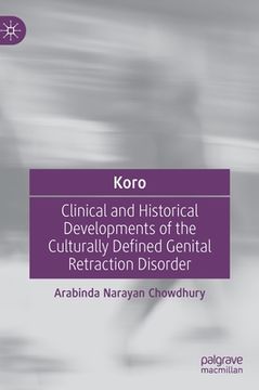 portada Koro: Clinical and Historical Developments of the Culturally Defined Genital Retraction Disorder