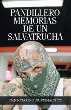 portada Pandillero Memorias De Un Salvatrucha (in Spanish)