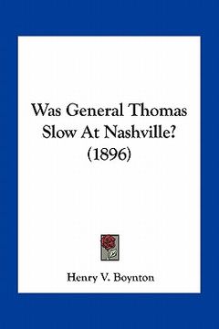 portada was general thomas slow at nashville? (1896) (in English)