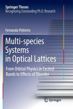 portada Multi-Species Systems in Optical Lattices: From Orbital Physics in Excited Bands to Effects of Disorder (en Inglés)
