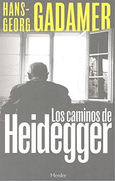 portada Los Caminos de Heidegger (in Spanish)