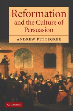 portada Reformation and the Culture of Persuasion (en Inglés)