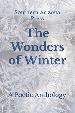 portada The Wonders of Winter: A Poetic Anthology (en Inglés)