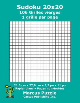 portada Sudoku 20x20 - 106 Grilles vierges: 1 grille par page; 21,6 cm x 27,9 cm; 8,5 po x 11 po; papier blanc; numéros de page; Number Place; Su Doku; Nanpur (en Francés)