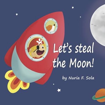 portada Let's steal the Moon! (en Inglés)