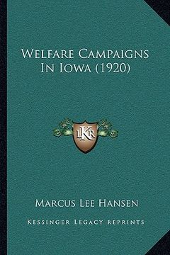 portada welfare campaigns in iowa (1920) (en Inglés)