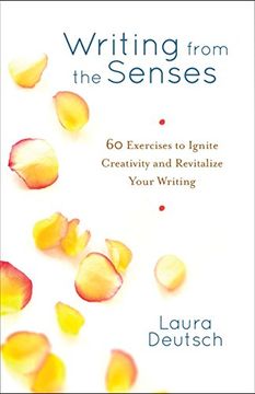 portada Writing From the Senses: 59 Exercises to Ignite Creativity and Revitalize Your Writing 