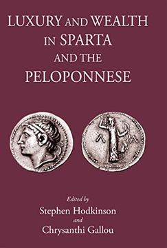 portada Luxury and Wealth in Sparta and the Peloponnese (en Inglés)