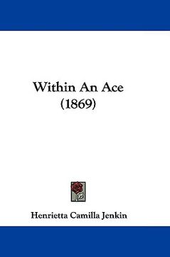 portada within an ace (1869) (en Inglés)