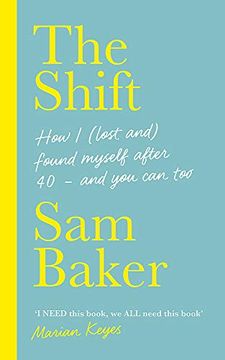 portada The Shift: How i (Lost And) Found Myself After 40 – and you can too 