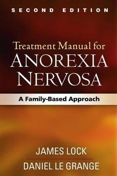 portada Treatment Manual for Anorexia Nervosa, Second Edition: A Family-Based Approach (en Inglés)