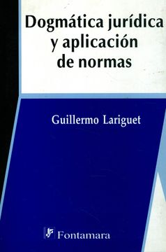 portada Dogmática jurídica y aplicación de normas (in Spanish)