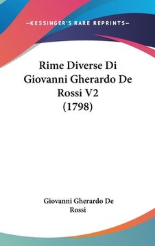 portada Rime Diverse Di Giovanni Gherardo De Rossi V2 (1798) (en Italiano)