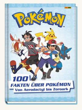 portada Pokémon: 100 Fakten Über Pokémon - von Aerodactyl bis Zoroark (en Alemán)