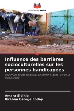 portada Influence des barrières socioculturelles sur les personnes handicapées (en Francés)
