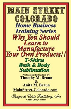 portada Why you Should Learn to Manufacture Your own Products: Welcome to the World of Manufacturing! (Home Business Training Series) (en Inglés)
