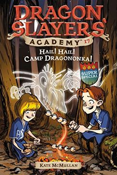 portada Hail! Hail! Camp Dragononka #17: Super Special (Dragon Slayers' Academy) (en Inglés)