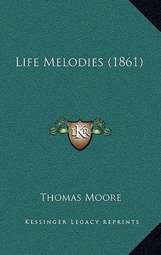 portada life melodies (1861) (en Inglés)
