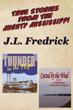 portada True Stories From the Mighty Mississippi (en Inglés)