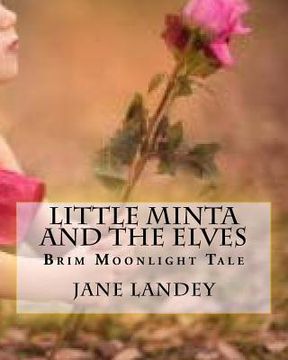 portada Little Minta and the Elves: Brim Moonlight Tale (en Inglés)