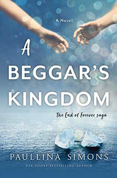 portada A Beggar's Kingdom: A Novel (End of Forever Saga) (en Inglés)