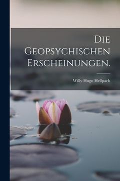 portada Die Geopsychischen Erscheinungen. (in German)