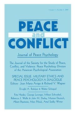 portada Military Ethics and Peace Psychology: A Dialogue: A Special Issue of Peace and Conflict (en Inglés)