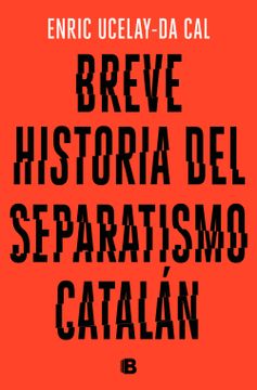 portada Breve Historia del Separatismo Catalán