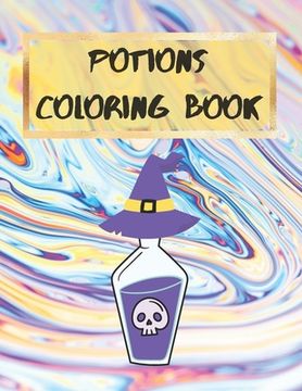 Potions Coloring Book: Halloween Coloring book for children Easy to use coloring pages for toddlers and kids
