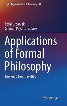 portada Applications of Formal Philosophy: The Road Less Travelled (en Inglés)