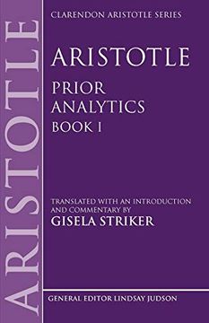 portada Aristotle's Prior Analytics Book i: Translated With an Introduction and Commentary (Clarendon Aristotle Series) (en Inglés)