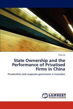 portada state ownership and the performance of privatised firms in china (en Inglés)