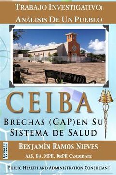 portada Ceiba: Análisis De Un Pueblo: Brechas (GAP) en su sistema de salud