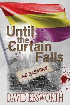 portada Until the Curtain Falls (in English)