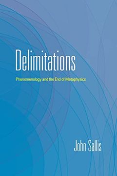 portada Delimitations: Phenomenology and the end of Metaphysics (The Collected Writings of John Sallis) (en Inglés)
