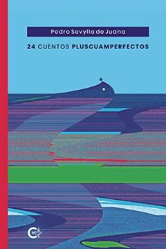 portada 24 Cuentos Pluscuamperfectos (in Spanish)