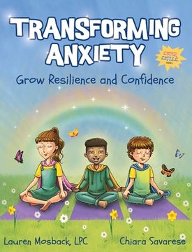 portada Transforming Anxiety: Grow Resilience and Confidence