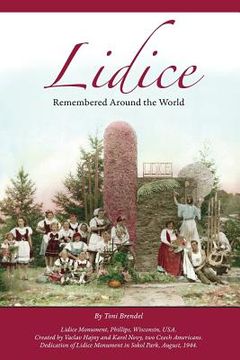 portada Lidice: Remembered Around the World (in English)