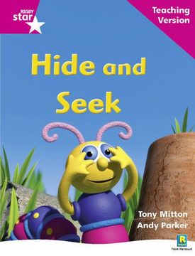 portada Rigby Star Phonic Guided Reading Pink Level: Hide and Seek Teaching Version: Phonic Opportunity Pink Level (en Inglés)